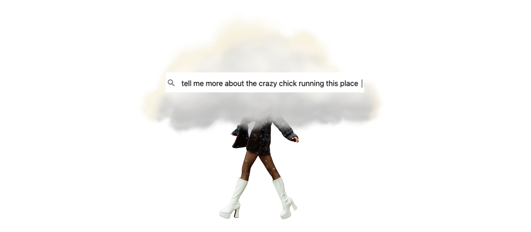 Tell me more about the crazy chick running this place